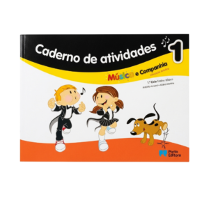 Caderno de Atividades – Música e Companhia 1 – Educação Artística – 1.º Ciclo do Ensino Básico